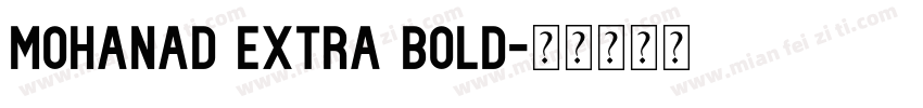 Mohanad Extra Bold字体转换